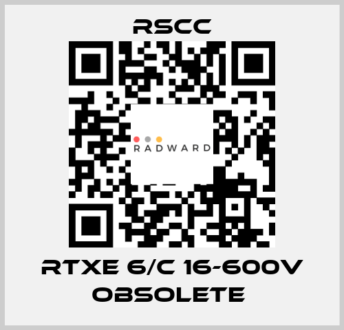 RTXE 6/C 16-600V obsolete  RSCC