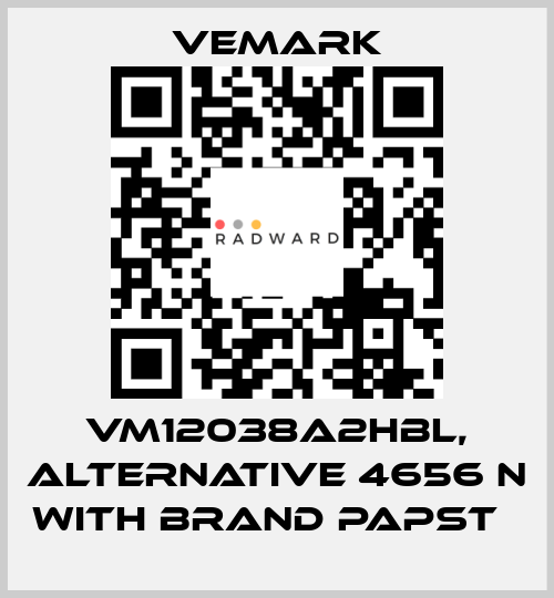 VM12038A2HBL, alternative 4656 N with brand Papst   Vemark