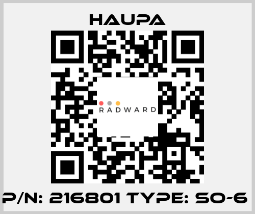 P/N: 216801 Type: SO-6  Haupa