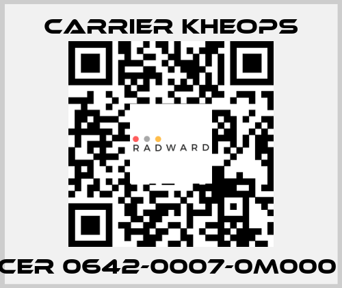 CER 0642-0007-0M000  Carrier Kheops