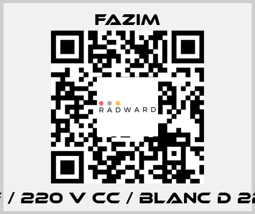 F / 220 V CC / BLANC D 22 Fazim