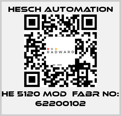 HE 5120 MOD  Fabr No: 62200102 Hesch Automation