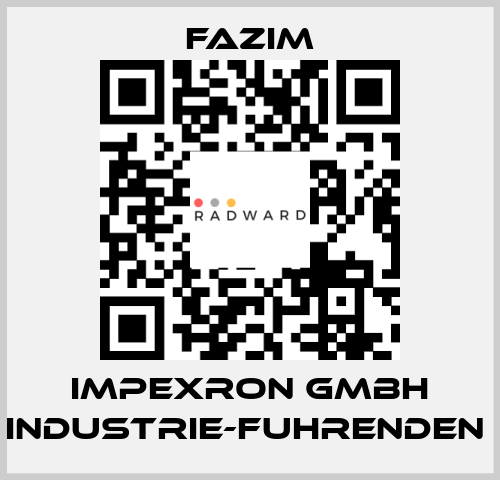 IMPEXRON GMBH INDUSTRIE-FUHRENDEN  Fazim