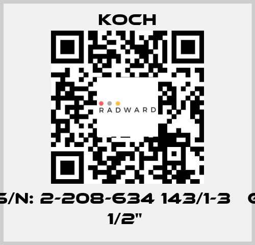 S/N: 2-208-634 143/1-3   G 1/2"  KOCH