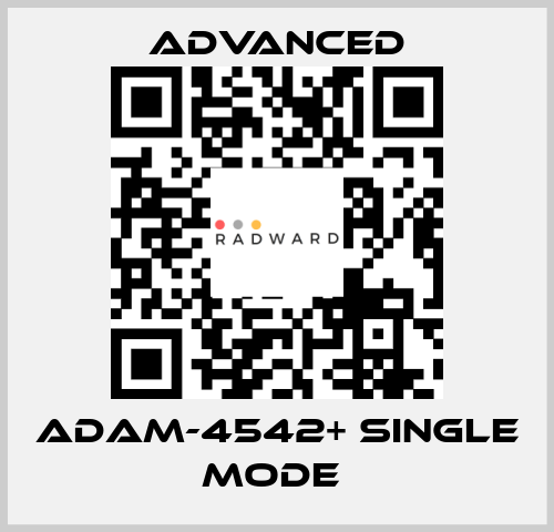 ADAM-4542+ Single Mode  Advanced