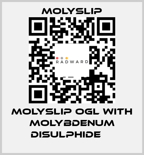 MOLYSLIP OGL with Molybdenum Disulphide     Molyslip