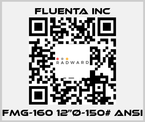 FMG-160 12”Ø-150# ANSI Fluenta Inc