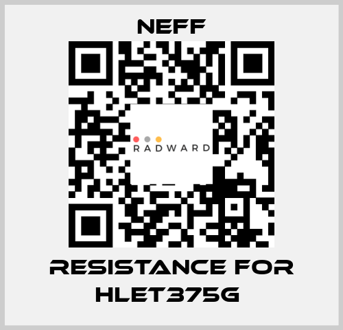 RESISTANCE FOR HLET375G  Neff