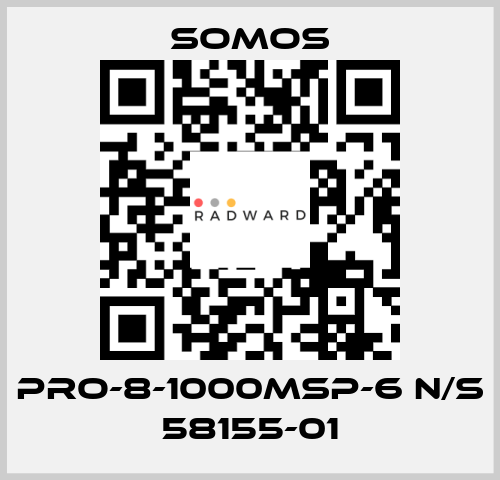 PRO-8-1000MSP-6 N/S 58155-01 Somos