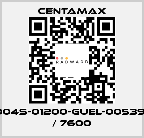 004S-01200-GUEL-005391 / 7600 CENTAMAX