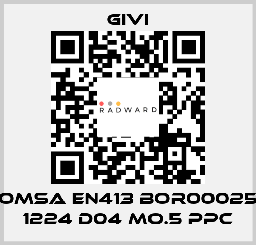  OMSA EN413 BOR00025 1224 D04 MO.5 PPC Givi