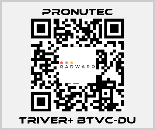 TRIVER+ BTVC-DU PRONUTEC