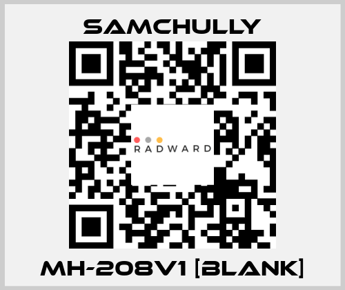 MH-208V1 [BLANK] Samchully