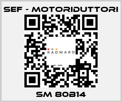 SM 80B14 SEF - MOTORIDUTTORI