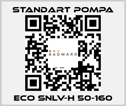 ECO SNLV-H 50-160 STANDART POMPA