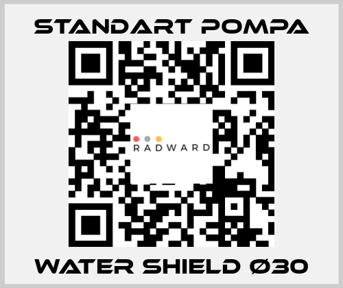 WATER SHIELD Ø30 STANDART POMPA