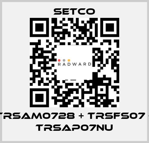 TRSAM0728 + TRSFS07 + TRSAP07NU SETCO