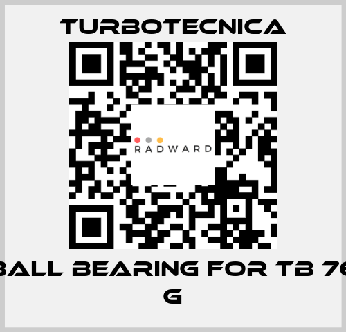 ball bearing for TB 76 G Turbotecnica