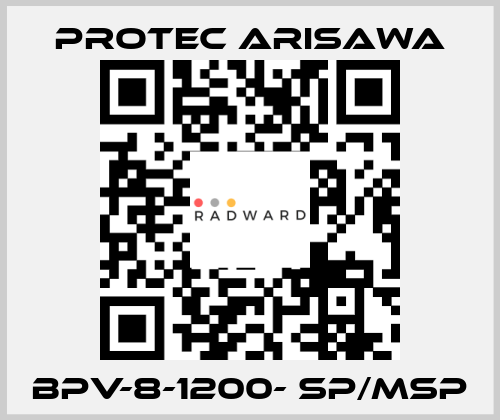 BPV-8-1200- SP/MSP Protec Arisawa