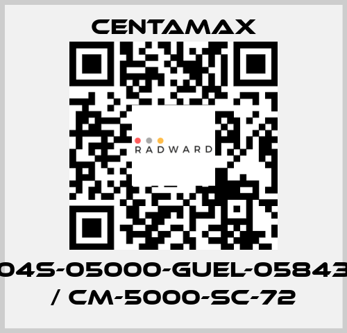 004S-05000-GUEL-058430   / CM-5000-SC-72 CENTAMAX