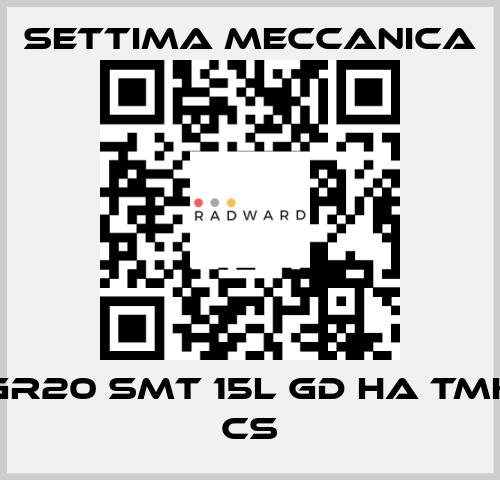 GR20 SMT 15L GD HA TMK CS Settima Meccanica