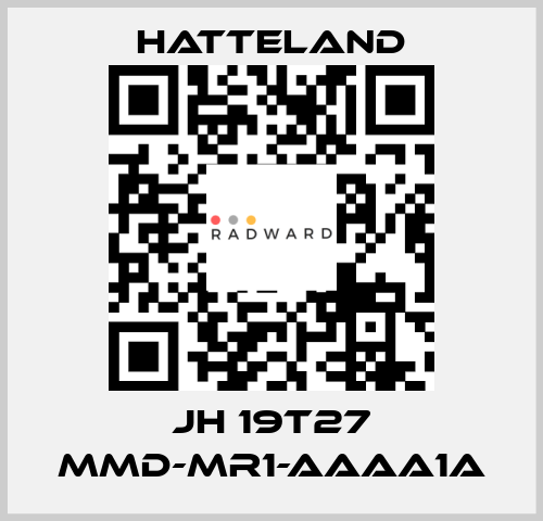 JH 19T27 MMD-MR1-AAAA1A HATTELAND