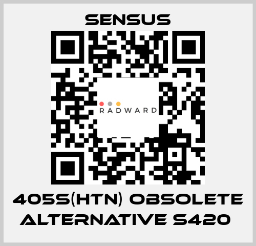 405S(HTN) obsolete alternative S420  Sensus