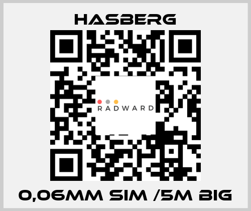 0,06MM SIM /5M BIG Hasberg